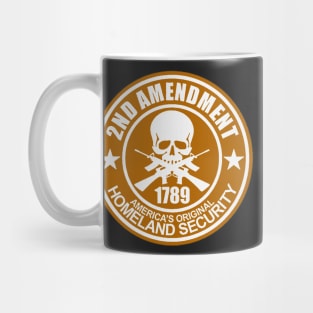 2nd Amendment - Americas Original Homeland Security Mug